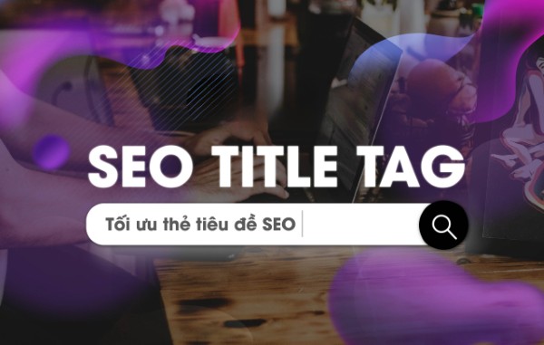 Tối ưu tiêu đề và mô tả theo chuẩn y tế