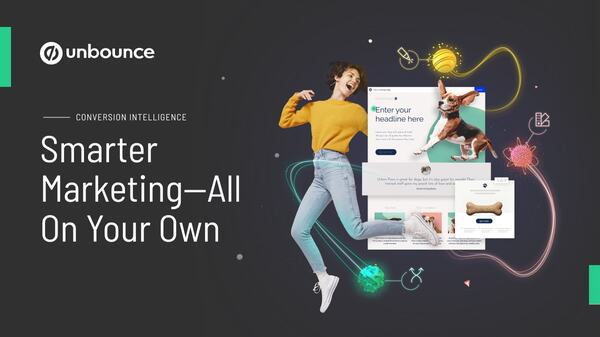 Unbounce - công cụ đắc lực trong xây dựng và quản lý Landing pages