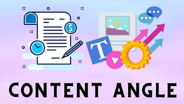 Content Angle là gì?