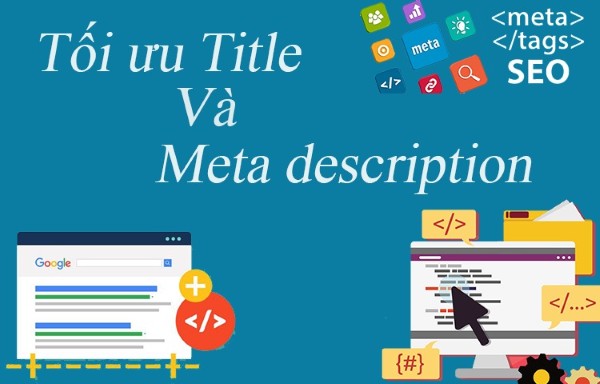 Ứng dụng chuẩn hóa thẻ tiêu đề (title), mô tả (meta description), heading