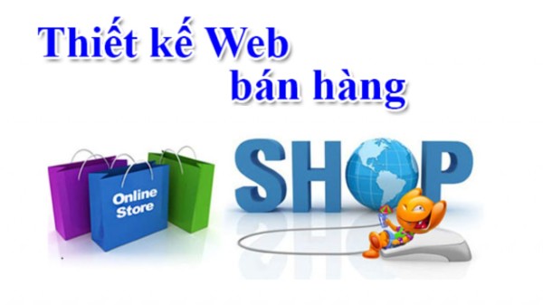 Thiết kế Website bán hàng giao diện đẹp, chuẩn SEO, tối ưu chuyển đổi