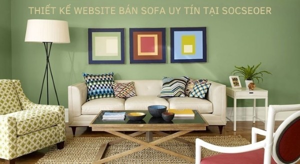 Dịch vụ thiết kế website bán sofa tại Socseoer