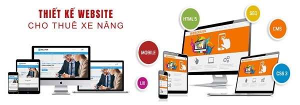 Công nghệ thiết kế website bán xe nâng hàng chuyên nghiệp, chuẩn SEO