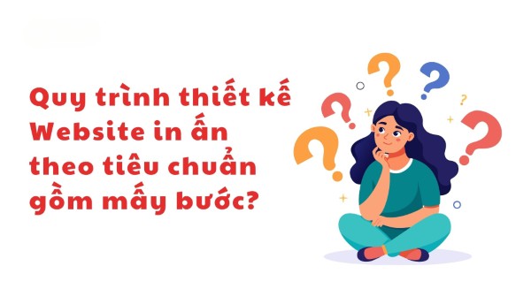 Quy trình thiết kế Website in ấn theo tiêu chuẩn