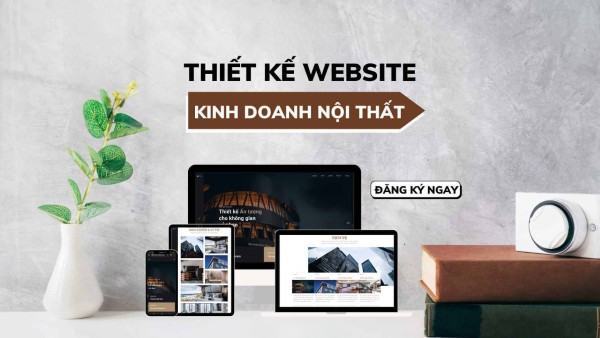 Bạn sẽ nhận được gì khi lựa chọn dịch vụ thiết kế website nội thất tại Socseoer?