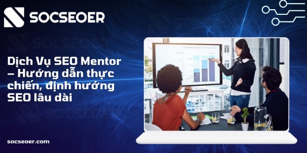 dịch vụ SEO Mentor