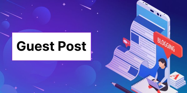 Guest Post chuyên ngành, hiệu quả nhanh