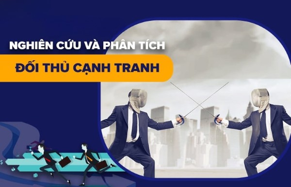 Phân tích đối thủ cạnh tranh và xu hướng ngành