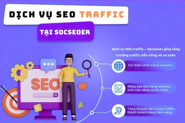 Dịch vụ SEO traffic – Socseoer giúp tăng trưởng traffic bền vững và an toàn