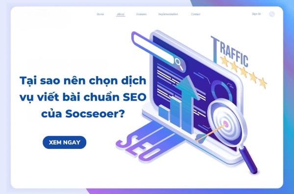 Tại sao nên chọn dịch vụ viết bài chuẩn SEO của Socseoer?