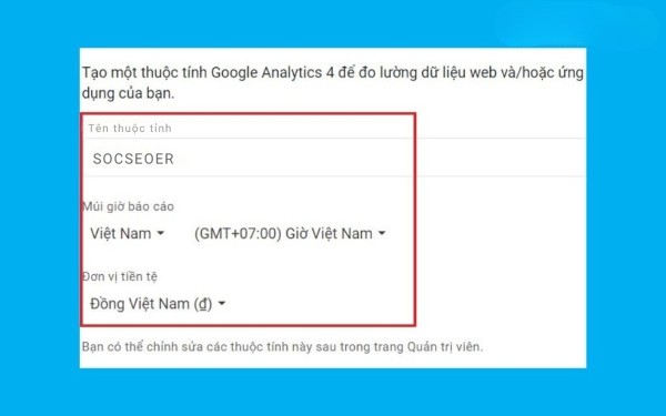 Nhập tên thuộc tính và cập nhật múi giờ báo cáo, đơn vị tiền tệ phù hợp