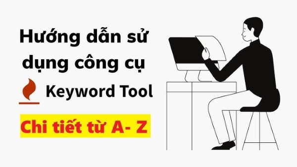 Hướng dẫn sử dụng Keywordtool.io để nghiên cứu từ khóa