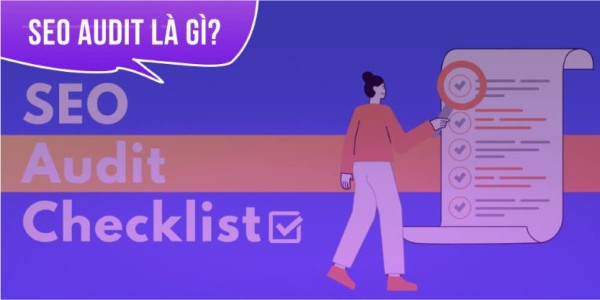 SEO Audit là gì?