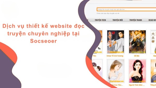 Dịch vụ thiết kế website đọc truyện chuyên nghiệp tại Socseoer