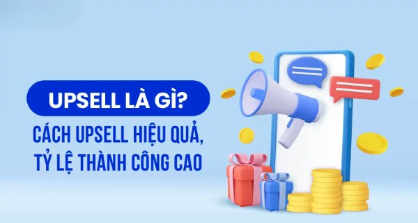 Upsell là gì?