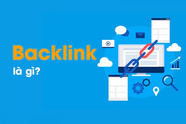 Backlink là gì? ? Vai trò và tầm quan trọng của Backlink 