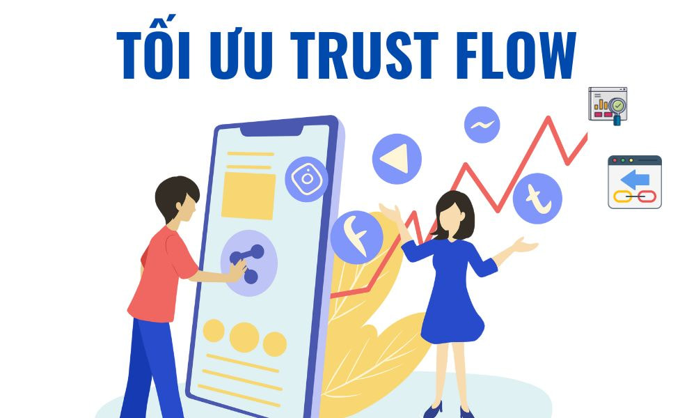 Những sai lầm thường gặp khi tối ưu Trust Flow