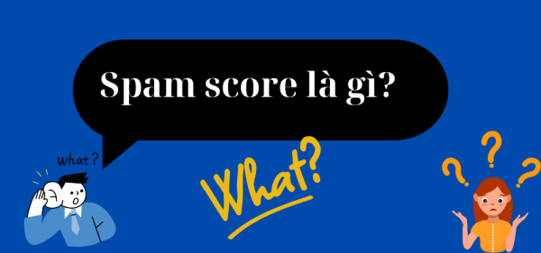 Spam Score là gì?