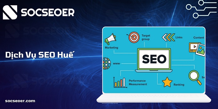 Dịch vụ SEO Huế tăng trưởng bền vững tại SOCSEOER