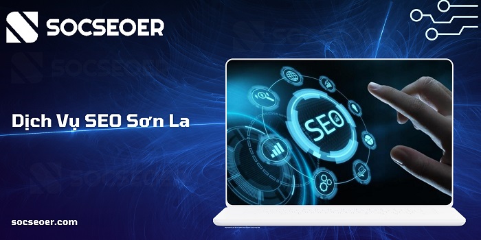 Dịch vụ SEO Sơn La
