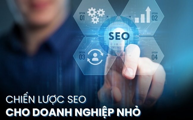 SEO phù hợp ngân sách doanh nghiệp vừa và nhỏ