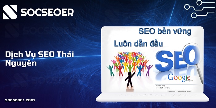 Dịch vụ seo Thái Nguyên