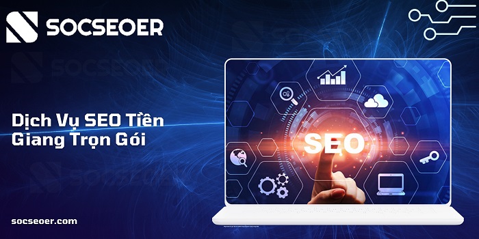 Tư vấn SEO local Tiền Giang miễn phí tại SOCSEOER