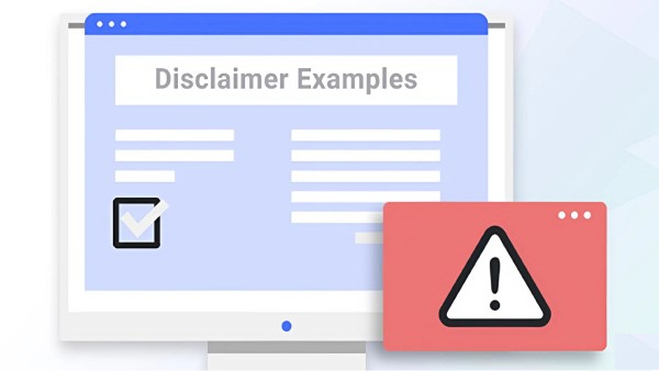 Disclaimer là gì? Tại sao cần tuyên bố miễn trừ trách nhiệm? Disclaimer Là Gì?